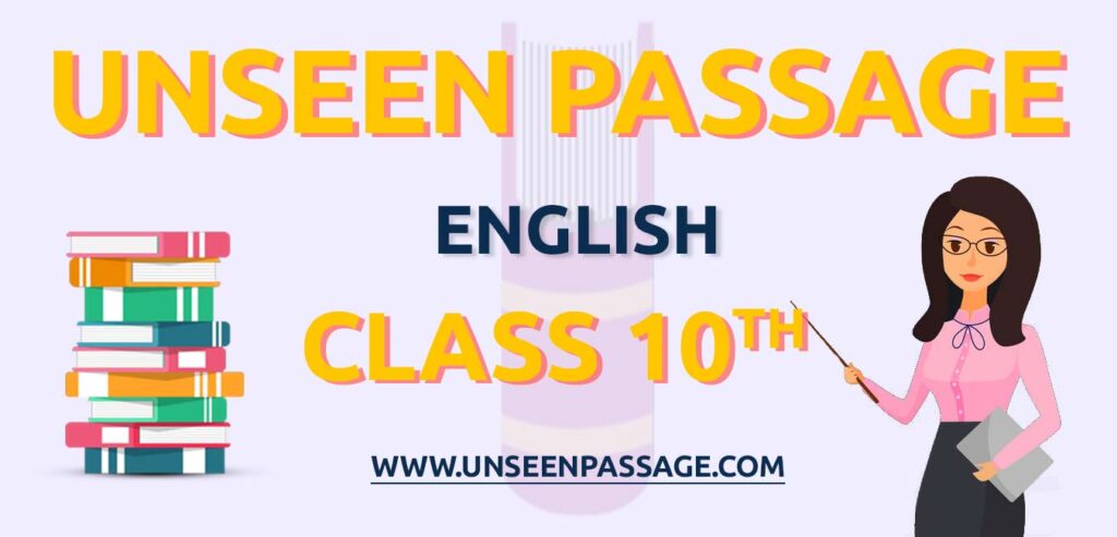 Unseen Passage for Class 10 in English | Latest Unseen passage