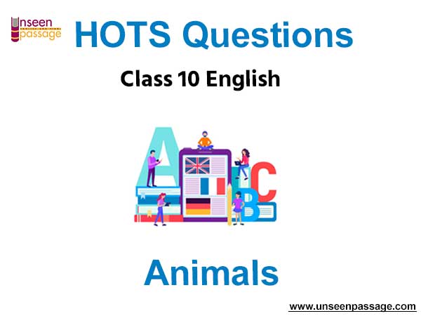 CBSE Class 10 English HOTS Poem 6 Animals