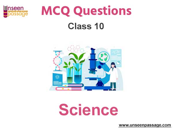 MCQ Questions Class 10 Science