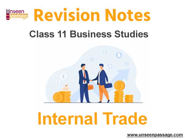 Internal Trade Notes for Class 11 Business Studies