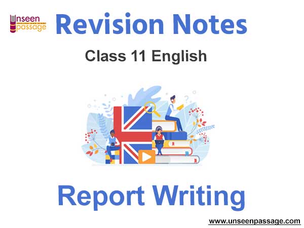 Report Writing Class 11 English Notes