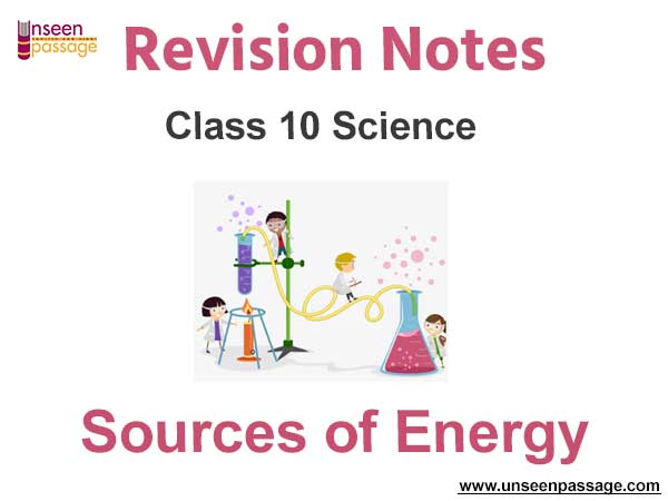 Sources of Energy Notes for Class 10 Science