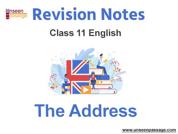 The Address Class 11 English Notes