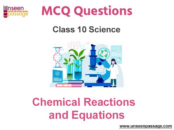 Chemical Reactions and Equations Class 10 MCQ Free PDF Download