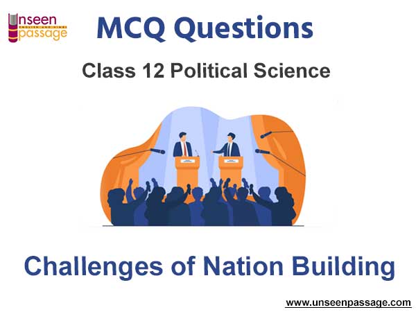 Challenges of Nation Building MCQ Questions Class 12 Political Science