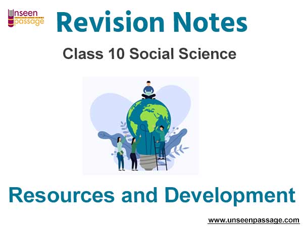 Resources and Development Notes for Class 10 Social Science