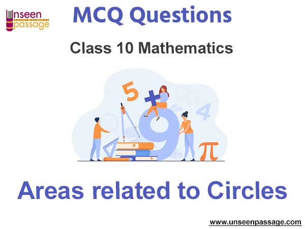 Areas related to Circles MCQ Class 10 Mathematics
