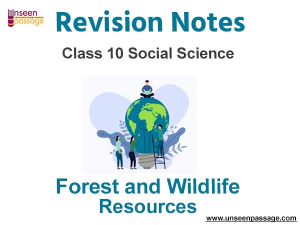 Forest and Wildlife Resources Notes for Class 10 Social Science