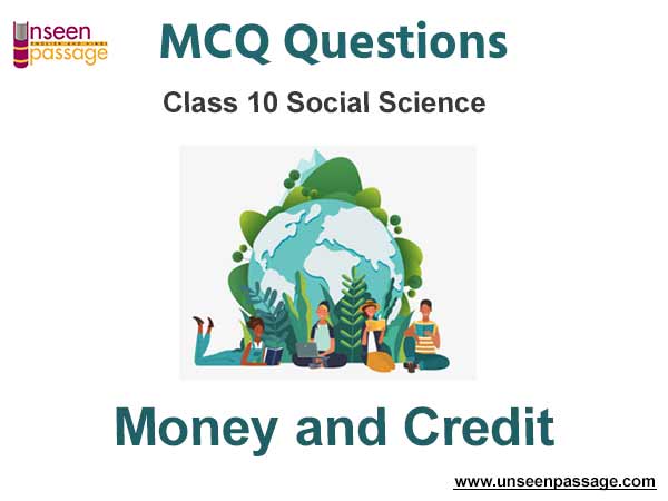 Money and Credit MCQ Class 10 Social Science