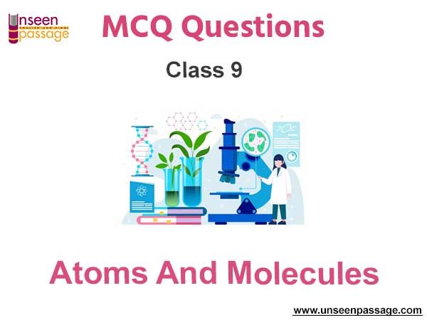 Atoms And Molecules MCQ Class 9 Science