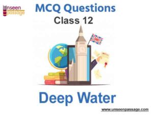 Deep Water MCQ Questions For Class 12 English Free PDF Download