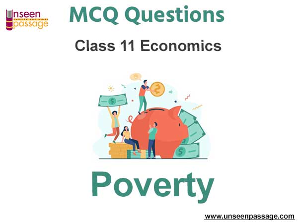 Poverty MCQ Class 11 Economics