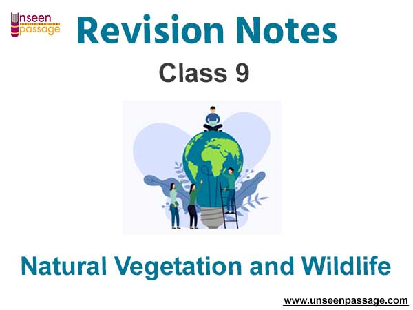 Natural Vegetation and Wildlife Class 9 Social Science Notes