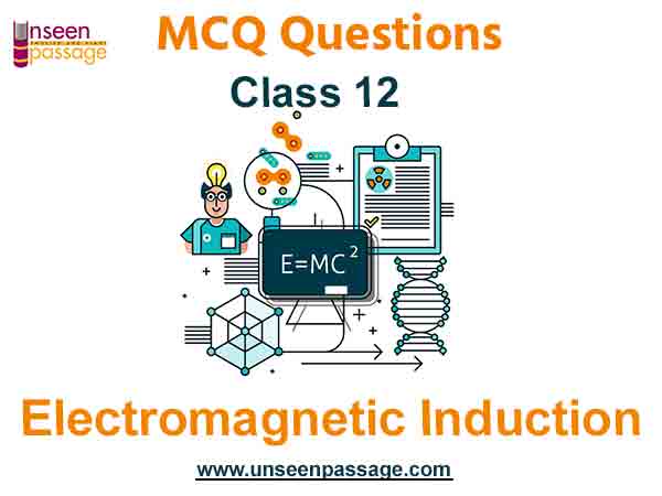 Electromagnetic Induction MCQ Class 12 Physics