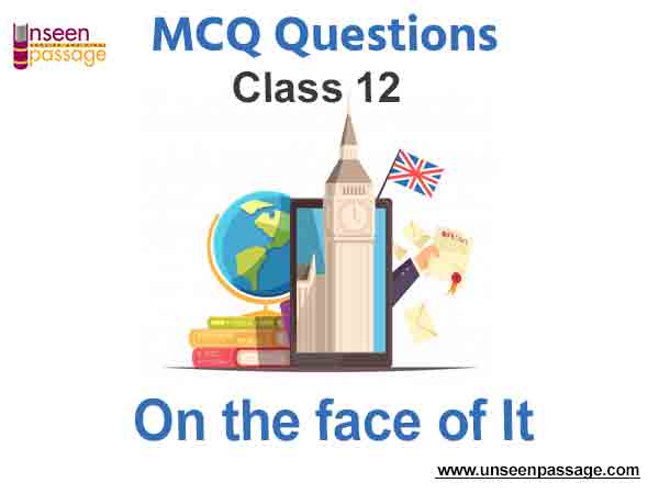 On The Face of It Class 12 MCQ Questions Free PDF Download
