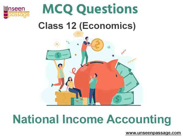 National Income Accounting MCQ Class 12 Economics