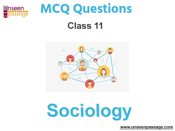 MCQ Questions Class 11 Sociology