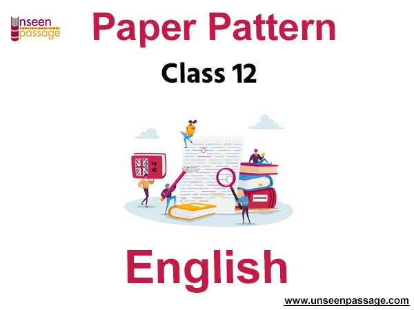 Class 12 English Paper Pattern
