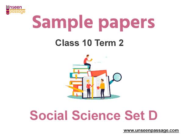 Class 10 Social Science Sample Paper Term 2 Set D