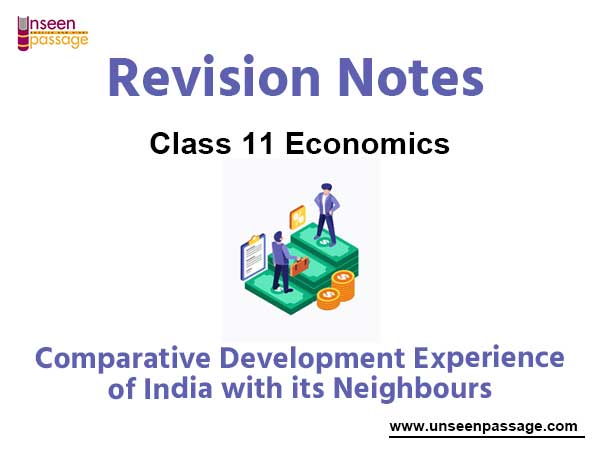 Comparative Development Experience of India with its Neighbours Notes for Class 11 Economics