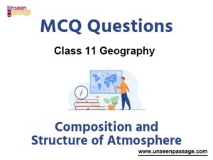 Composition And Structure Of Atmosphere MCQs Class 11 Geography