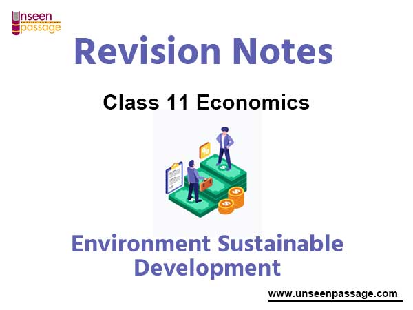 Environment Sustainable Development Notes for Class 11 Economics