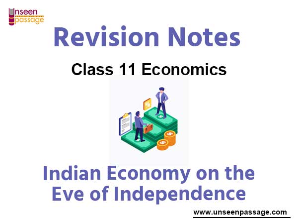 Indian Economy on the Eve of Independence Notes for Class 11 Economics