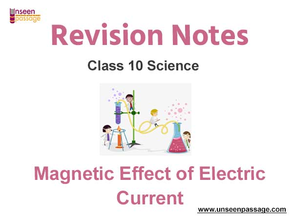 Magnetic Effect of Electric Current Notes for Class 10 Science