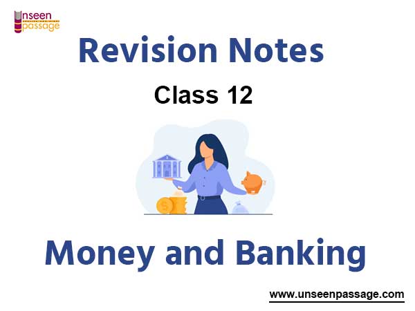 Money and Banking Notes for Class 12 Economics