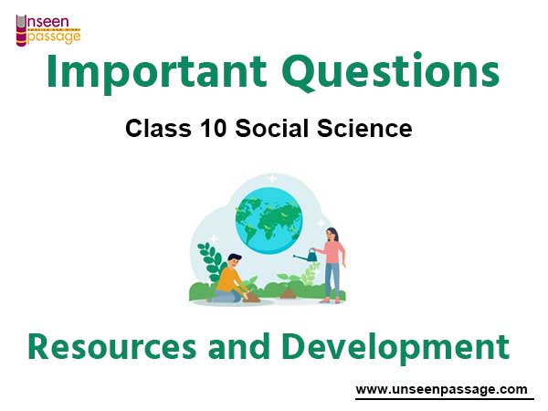 Resources and Development Class 10 Social Science Important Questions