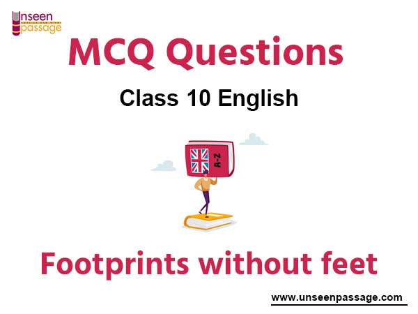 Footprints without free MCQ Class 10 English